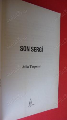 SON SERGİ *** Birinci BASIM ***