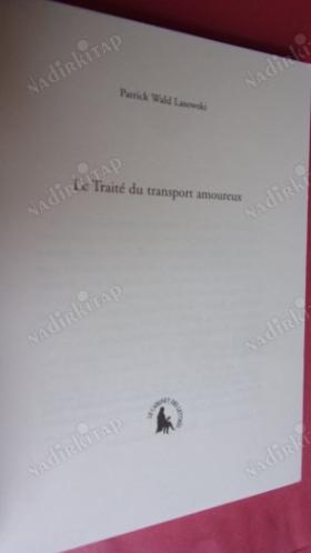Le Traite'du Transport amoureux (Aşk Taşımacılığı Üzerine İnceleme )