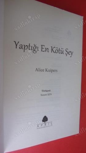 YAPTIĞI EN KÖTÜ ŞEY