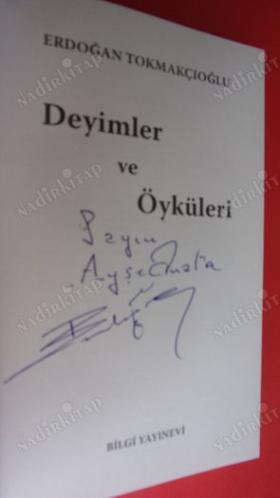 DEYİMLER VE ÖYKÜLERİ *** Birinci BASIM -İMZALI ***