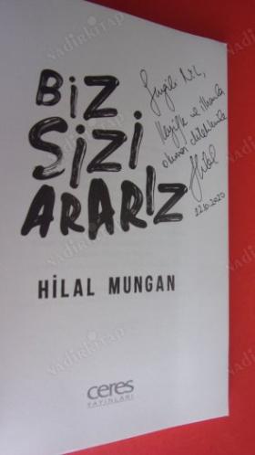 BİZ SİZİ ARARIZ -REDDEDİLMENİN EN KİBAR HALİ- İŞ GÖRÜŞMELERİNİN KAPANIŞ CÜMLES İ*** Birinci BASIM -- İMZALI ***