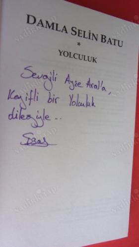 YOLCULUK .Kalbinle attığın adımlar sevgiyle dönerler sana zihninle attıklarınsa yeni engebelerle...*** İMZALI ***