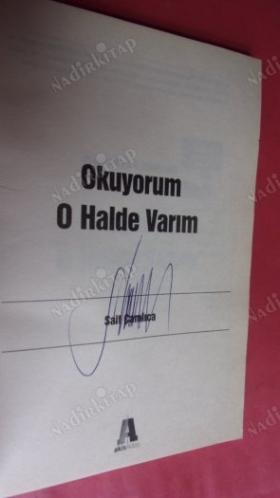 OKUYORUM O HALDE VARIM // İMZALI ..