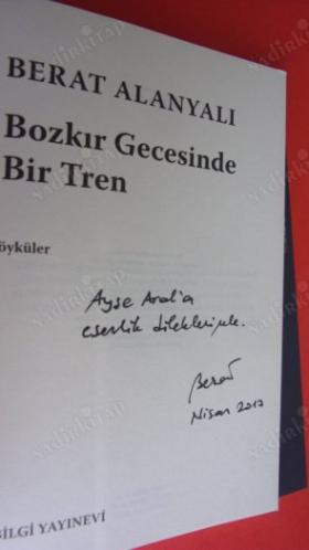 BOZKIR GECESİNDE BİR TREN *** Birinci BASIM -- İMZALI ***