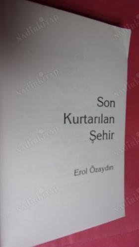 SON KURTARILAN ŞEHİR ***Birinci BASIM ***