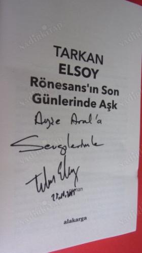 RÖNESANSIN SON GÜNLERİNDE AŞK *** Birinci BASIM -- İMZALI ***