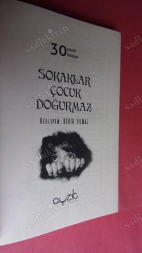 SOKAKLAR ÇOCUK DOĞURMAZ