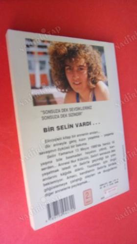 BİR SELİN VARDI