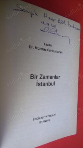 BİR ZAMANLAR İSTANBUL *** İkinci BASIM - İMZALI ***