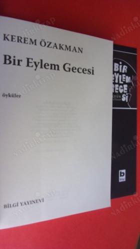 BİR EYLEM GECESİ *** Birinci BASIM *** (ayraclı )