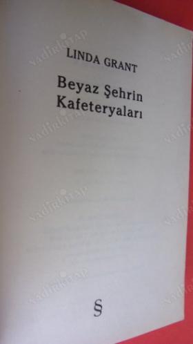 BEYAZ ŞEHRİN KAFETERYALARI *** Birinci BASIM ***