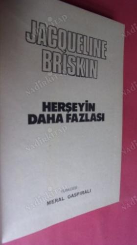 HERŞEYİN DAHA FAZLASI *** Birinci BASIM ***