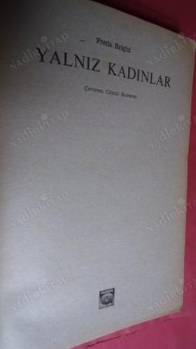 YALNIZ KADINLAR ** Birinci BASIM **