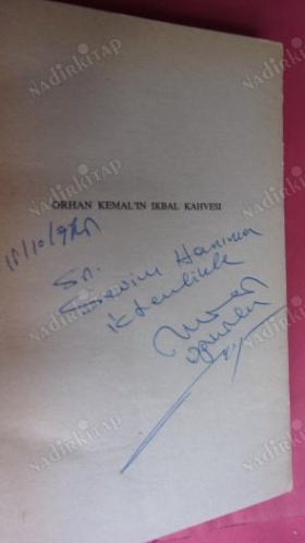 ORHAN KEMAL'İN İKBAL KAHVESİ ** İMZALI **