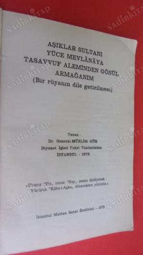 Aşıklar Sultanı Yüce Mevlânâya Tasavvuf Aleminden Gönül Armağanım (Bir Rüyanın Dile Getirilmesi) -