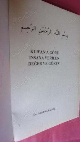 KUR'AN'A GÖRE İNSANA VERİLEN DEĞER VE GÖREV
