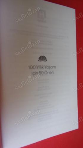 100 YILLIK YAŞAM İÇİN 50 ÖNERİ