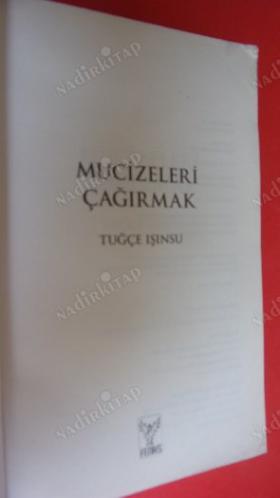 MUCİZELERİ ÇAĞIRMAK