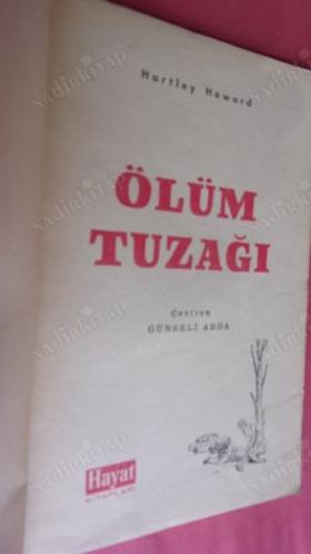 ÖLÜM TUZAĞI / HAYAT MACERA VE DEDEKTİF ROMANLARI NO: 6