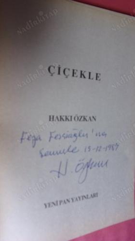 ÇİÇEKLE -İMZALI İTHAFLI