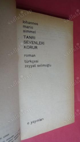 TANRI SEVENLERİ KORUR *** Birinci BASIM ***