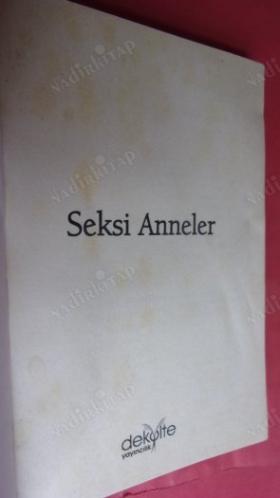 SEKSİ ANNELER