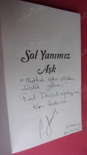 SOL YANIMIZ AŞK *** Birinci BASIM -İMZALI ***