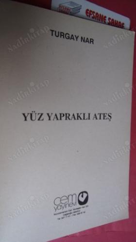 YÜZ YAPRAKLI ATEŞ *** Birinci BASIM ***