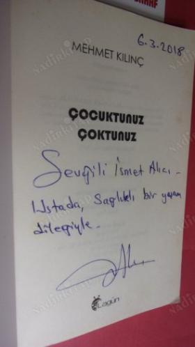 ÇOCUKTUNUZ ÇOKTUNUZ *** Birinci BASIM - İMZALI ***