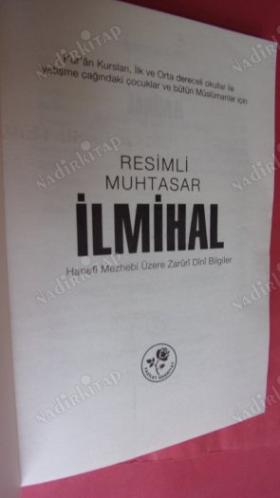 RESİMLİ MUHTASAR İLMİHAL HANEFİ MEZHEBİ ÜZERE ZARURİ DİNİ BİLGİLER