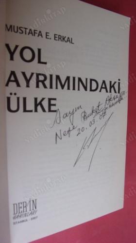 YOL AYRIMINDAKİ ÜLKE // İMZALI //