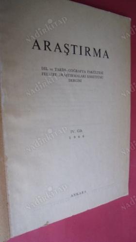 ARAŞTIRMA DİL TARİH COĞRAFYA FAKÜLTESŞ FELSEFE ARAŞTIRMALARI ENSTİTÜSÜ DERGİSİ IV. CİLT