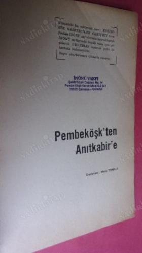 PEMBEKÖŞK'TEN ANITKABİR'E