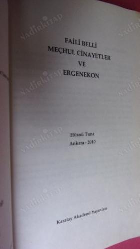 FAİLİ BELLİ MEÇHUL CİNAYETLER VE ERGENEKON