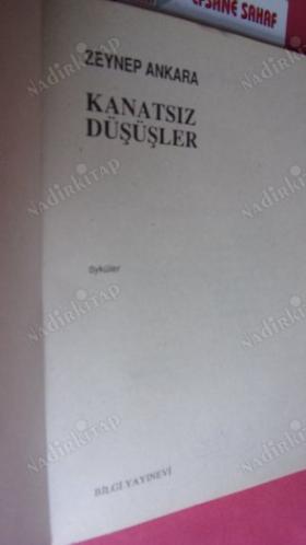 KANATSIZ DÜŞÜŞLER ** BİRİNCİ BASIM **