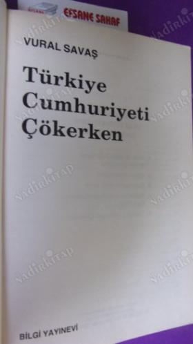 TÜRKİYE CUMHURİYETİ ÇÖKERKEN