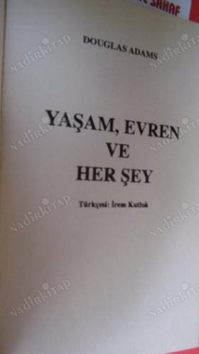 YAŞAM EVREN VE HER ŞEY *** Birinci BSIM ***