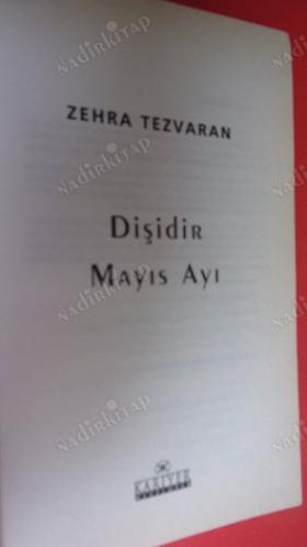 DİŞİDİR MAYIS AYI