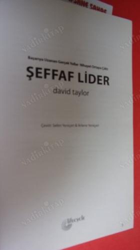 ŞEFFAF LİDER Başarıya Uzanan Gerçek Yollar Nihayet Ortaya Çıktı