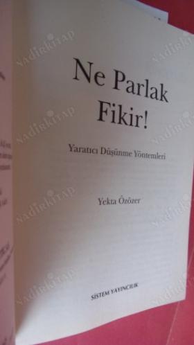 NE PARLAK FİKİR! Yaratıcı Düşünme Yöntemleri