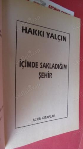İÇİMDE SAKLADIĞIM ŞEHİR *** Birinci BASIM ***