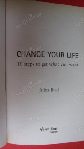 CHANGE YOUR LIFE ( Hayatınızı Değiştirin )