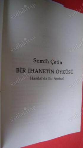 BİR İHANETİN ÖYKÜSÜ / HASDAL'DA BİR AMİRAL