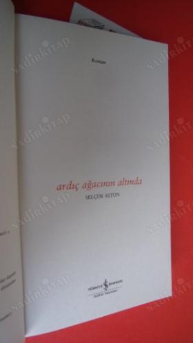 ARDIÇ AĞACININ ALTINDA