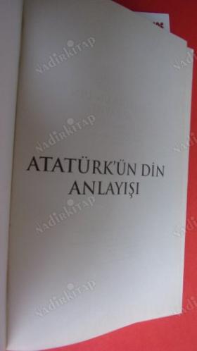 ATATÜRK'ÜN DİN ANLAYIŞI