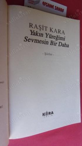 YAKIN YÜREĞİMİ SEVMESİN BİR DAHA
