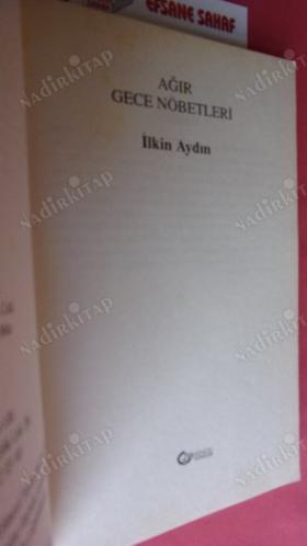 AĞIR GECE NÖBETLERİ