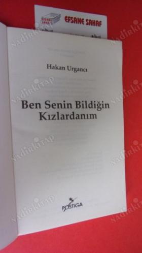 BEN SENİN BİLDİĞİN KIZLARDANIM