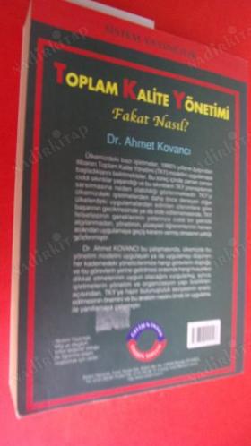 Toplam Kalite Yönetimi Fakat Nasıl? Her Seviyedeki Yöneticiler İçin Toplam Kalite Yönetimi Uygulama Rehberi