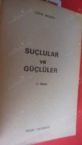 SUÇLULAR VE GÜÇLÜLER. ( 11- BASIM )
